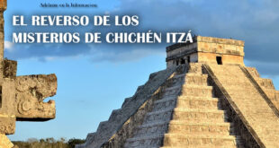 El reverso de los misterios de Chichén Itzá
